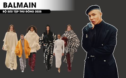 Balmain Thu Đông 2025 - Olivier Rousteing Chuyển Mình