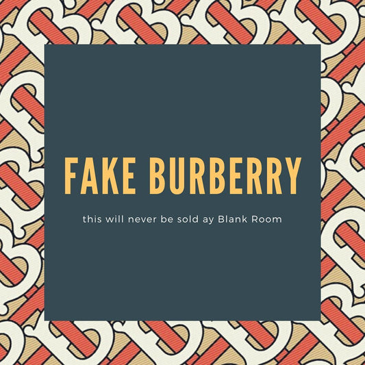 fake burberry this will never be sold by Blank Room