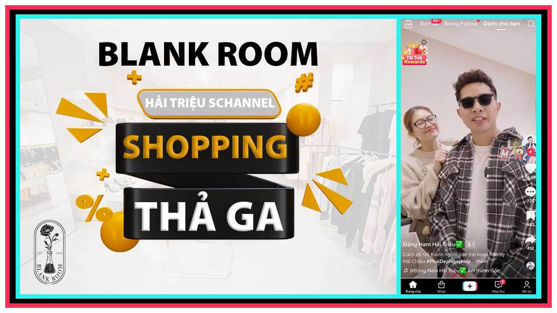 Hải Triều Schannel Lần Đầu Mua Sắm Đồ Hiệu Authentic - Blank Room