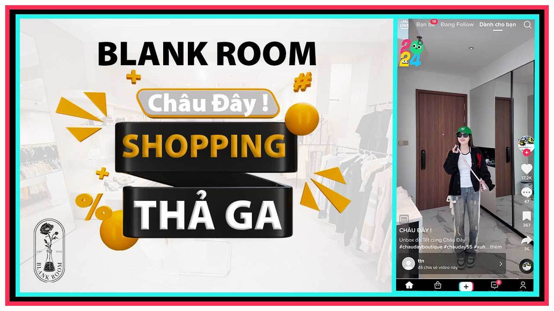 TIKTOKER CHÂU ĐÂY ! SHOPPING ĐỒ HIỆU AUTHENTIC 50 TRIỆU ĐỒNG - Blank Room
