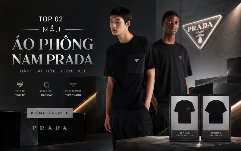 Top 02 Mẫu Áo Phông Nam Prada Đáng Sở Hữu Nhất Năm 2026