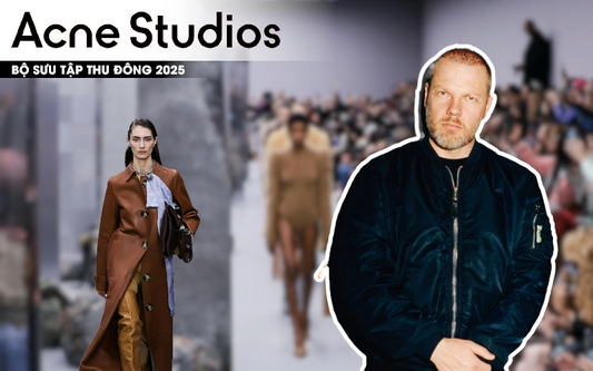 BST ACNE STUDIOS THU ĐÔNG 2025 ĐỐI LẬP TẠO NÊN SÁNG TẠO