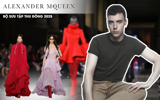BST ALEXANDER MCQUEEN THU ĐÔNG 2025 LÀN GIÓ MỚI TỪ SEÁN MCGIRR