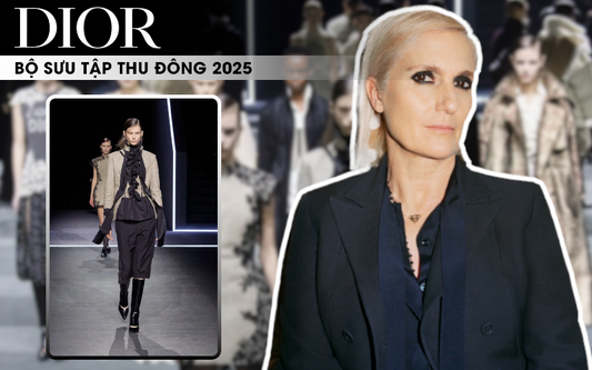 BST Dior Thu Đông 2025 Khi Lịch Sử Gặp Gỡ Hiện Đại