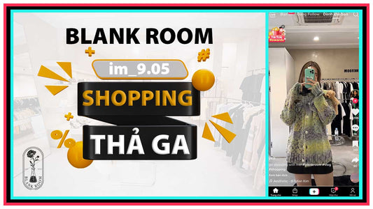 im_0.05 shopping mua sắm đồ hiệu authentic tại Blank Room Hà Nội