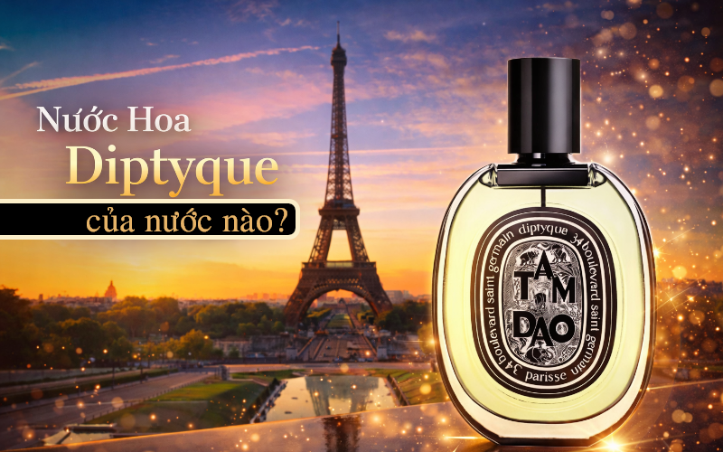 Nước Hoa Diptyque Của Nước Nào