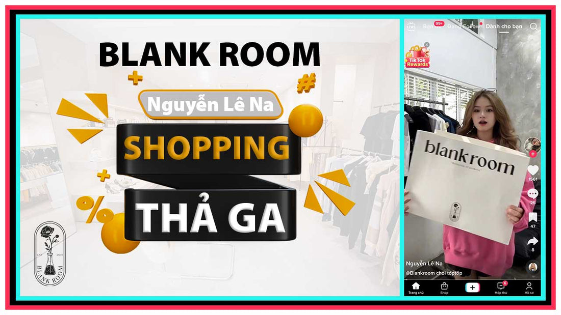 tiktoker nguyễn lê na mua sắm đồ hiệu authentic tại blank room