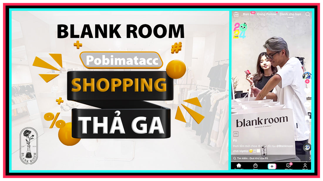 tiktoker pobimactacc shopping đồ hiệu authentic tại blank room