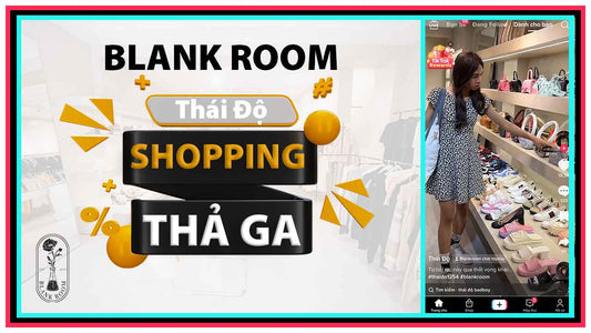 tiktoker thái độ shopping mua sắm đồ hiệu authentic tại Blank Room Hà Nội