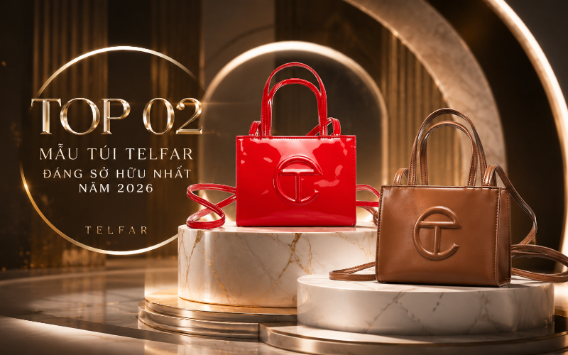 Top 02 Mẫu Túi Telfar Đáng Sở Hữu Nhất Năm 2026